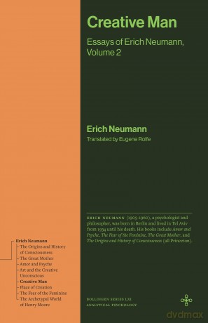Creative Man: The Collected Essays of Erich Neumann, Volume 2 (Bollingen Recollections) - Erich Neumann [KSIĄŻKA]
