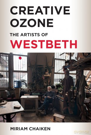 Creative Ozone: The Artists of Westbeth - Miriam Chaiken [KSIĄŻKA]