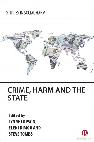 Crime, Harm and the State (Studies in Social Harm) - Lynne Copson [KSIĄŻKA]