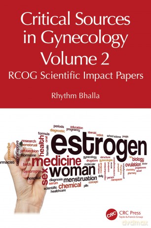 Critical Sources in Gynecology, Volume 2: RCOG Scientific Impact Papers - Rhythm Bhalla [KSIĄŻKA]