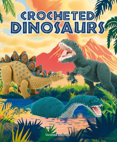 Crocheted Dinosaurs - Vanessa Mooncie [KSIĄŻKA]