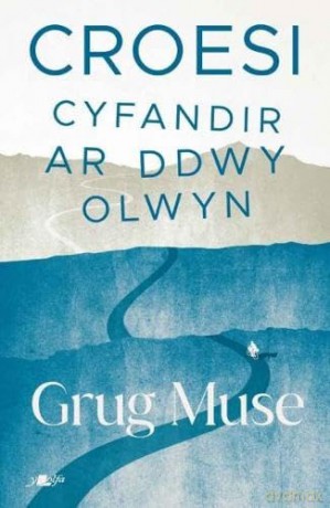Croesi - Cyfandir ar Ddwy Olwyn - Grug Muse [KSIĄŻKA]