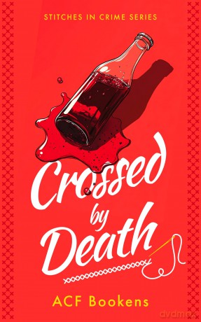 Crossed By Death: 1 (Stitches in Crime) - ACF Bookens [KSIĄŻKA]