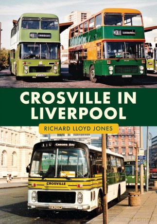 Crosville in Liverpool - Richard Lloyd Jones [KSIĄŻKA]