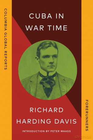 Cuba in War Time (Forerunners) - Richard Harding Davis [KSIĄŻKA]