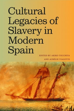 Cultural Legacies of Slavery in Modern Spain (SUNY series in Latin American and Iberian Thought and Culture) - Akiko Tsuchiya [KSIĄŻKA]