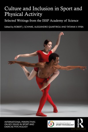Culture and Inclusion in Sport and Physical Activity: Selected Writings from the ISSP Academy of Science (ISSP Key Issues in Sport and Exercise Psychology) - Robert J. Schinke [KSIĄŻKA]