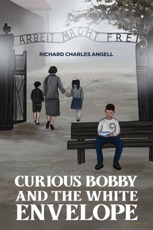 Curious Bobby and the White Envelope - Richard Charles Angell [KSIĄŻKA]