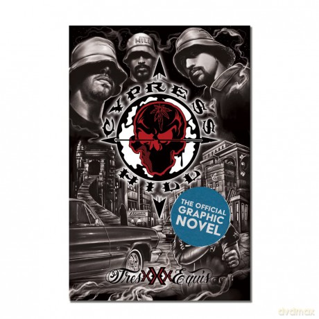 Cypress Hill: Tres Equis Graphic Novel (Deluxe Edition) - Chris Robinson [KSIĄŻKA]
