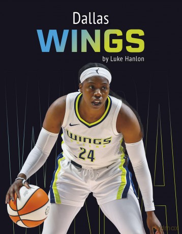 Dallas Wings (WNBA Teams) - Luke Hanlon [KSIĄŻKA]