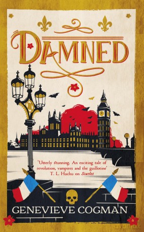 Damned: The magical final adventure in the Scarlet Revolution trilogy: 3 - Genevieve Cogman [KSIĄŻKA]
