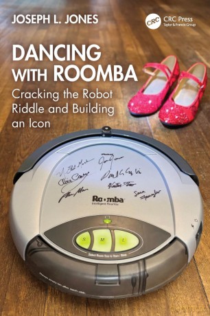 Dancing with Roomba: Cracking the Robot Riddle and Building an Icon - Joseph L. Jones [KSIĄŻKA]