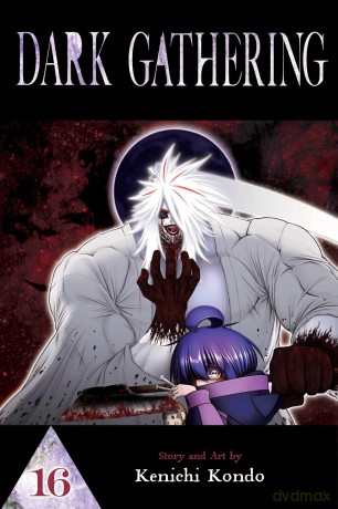 Dark Gathering, Vol. 16: Volume 16 - Kenichi Kondo [KOMIKS]
