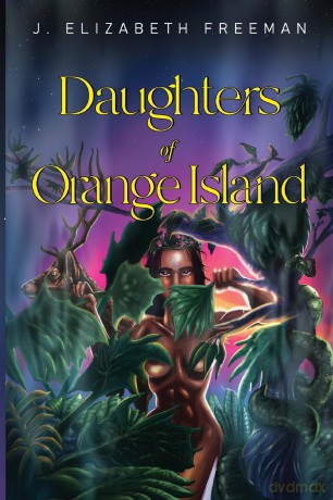 Daughters of Orange Island - J. Elizabeth Freeman [KSIĄŻKA]