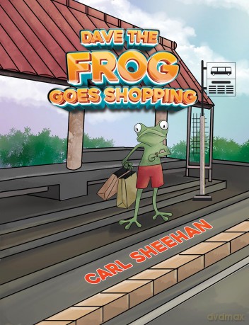 Dave The Frog Goes Shopping - Carl Sheehan [KSIĄŻKA]