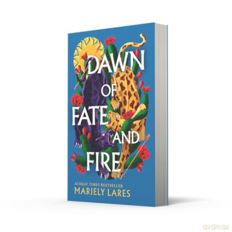 Dawn of Fate and Fire: 2025's highly anticipated sequel to the SUNDAY TIMES bestselling historical fantasy SUN OF BLOOD AND RUIN: Book 2 - Mariely Lares [KSIĄŻKA]