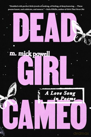 Dead Girl Cameo: A Love Song in Poems - M. Mick Powell [KSIĄŻKA]