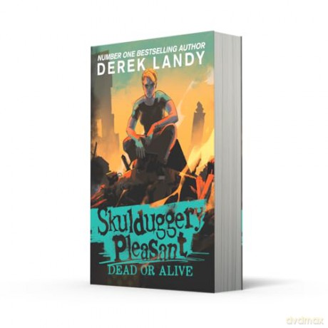 Dead or Alive: The Sunday Times bestselling dark fantasy adventure for children aged 11+: (14) (Skulduggery Pleasant) - Derek Landy [KSIĄŻKA]