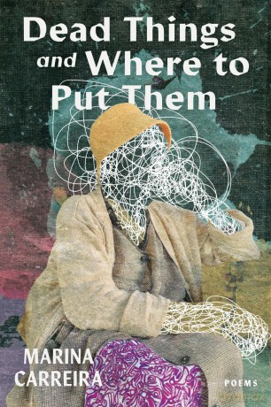 Dead Things and Where to Put Them - Marina Carreira [KSIĄŻKA]