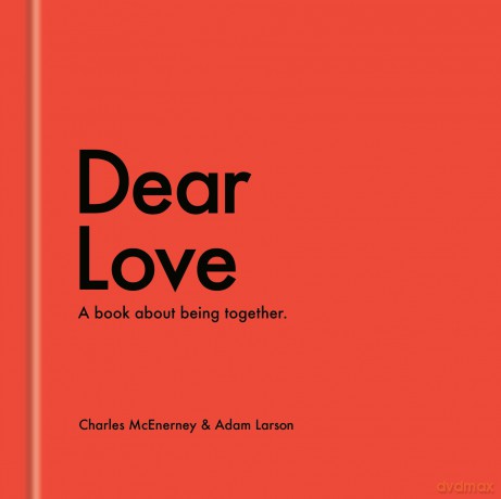 Dear Love: A Book About Our Time Together - Charles McEnerney [KSIĄŻKA]