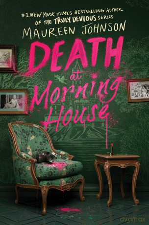 Death at Morning House - Maureen Johnson [KSIĄŻKA]