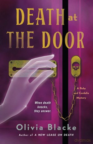 Death at the Door: A Ruby and Cordelia Mystery: 2 (The Ruby and Cordelia Mysteries, 1) - Olivia Blacke [KSIĄŻKA]