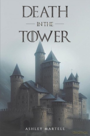 Death in the Tower - Ashley Martell [KSIĄŻKA]