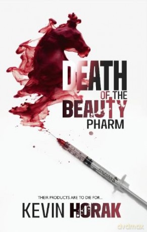 DEATH OF THE BEAUTY PHARM - Kevin Horak [KSIĄŻKA]
