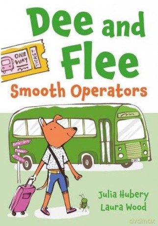 Dee and Flee: Smooth Operators: 3 - Julia Hubery [KSIĄŻKA]