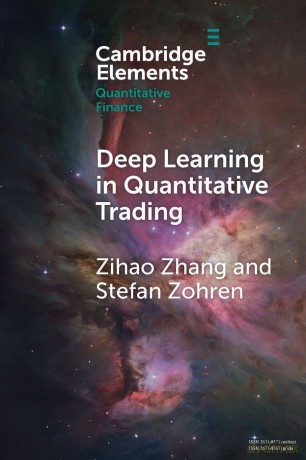 Deep Learning in Quantitative Trading (Elements in Quantitative Finance) - Zihao Zhang [KSIĄŻKA]