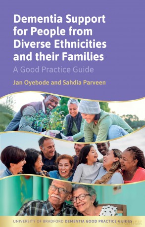 Dementia Support for People from Diverse Ethnicities and their Families: A Good Practice Guide (University of Bradford Dementia Good Practice Guides) - Jan Oyebode [KSIĄŻKA]