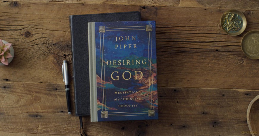 Desiring God: Meditations of a Christian Hedonist (Revised Edition) - John Piper [KSIĄŻKA]