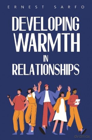 Developing Warmth in Relationships - Rev. Ernest Sarfo [KSIĄŻKA]