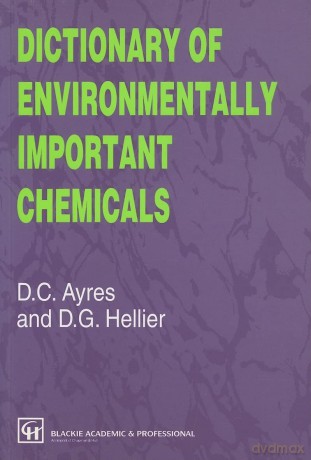 Dictionary of Environmentally Important Chemicals - David C. Ayres [KSIĄŻKA]