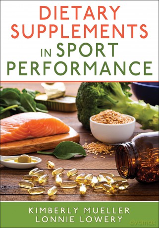 Dietary Supplements in Sport Performance - Kimberly Mueller [KSIĄŻKA]