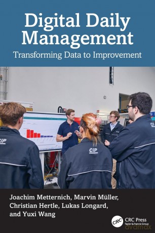 Digital Daily Management: Transforming Data to Improvement - Joachim Metternich [KSIĄŻKA]