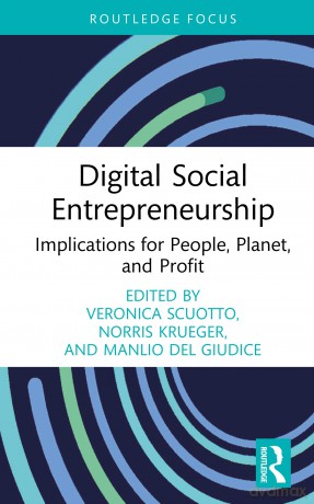 Digital Social Entrepreneurship: Implications for People, Planet, and Profit (Routledge Focus on Business and Management) - Veronica Scuotto [KSIĄŻKA]