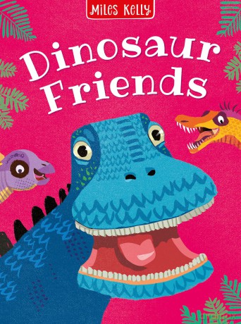 Dinosaur Friends: A treasury of stories based on adorable prehistoric characters - to be read to and by children aged three and above. - Miles Kelly [KSIĄŻKA]