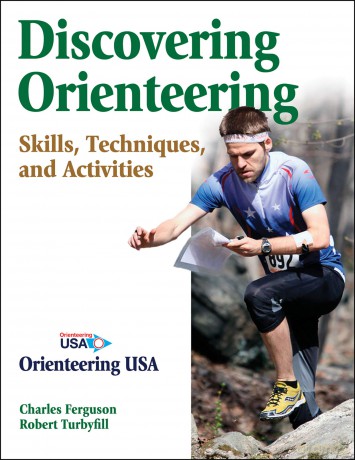 Discovering Orienteering: Skills, Techniques, and Activities - Charles Ferguson: Robert Turbyfill [KSIĄŻKA]