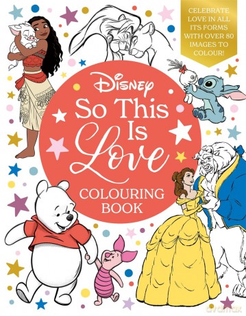 Disney So This Is Love Colouring Book: Celebrate love in all its forms with over 80 images to colour! - Walt Disney [KSIĄŻKA]