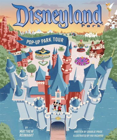 Disneyland Pop Up Park Tour: Bring the magic of Disney to life with one spectacular, giant pop-up scene! [KSIĄŻKA]