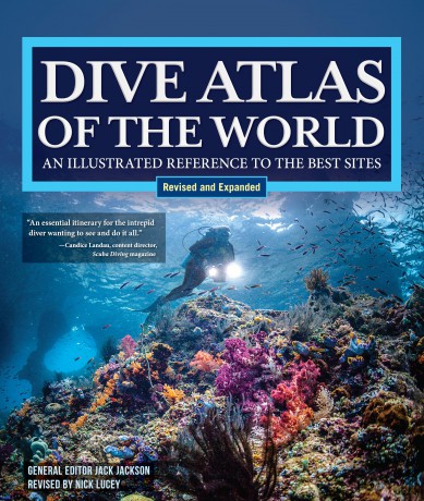 Dive Atlas of the World, Revised and Expanded Edition: An Illustrated Reference to the Best Sites (IMM Lifestyle Books) Wrecks, Walls, Caves, and Blue Holes from the Red Sea to the Great Barrier Reef - Jack Jackson [KSIĄŻKA]