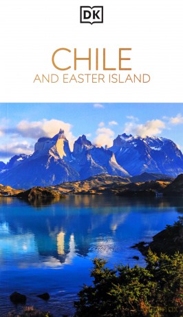 DK Chile and Easter Island (Travel Guide) - DK Travel [KSIĄŻKA]