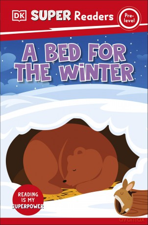 DK Super Readers Pre-Level A Bed For The Winter - Dk [KSIĄŻKA]