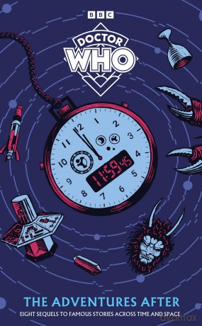 Doctor Who: The Adventures After: A new collection of short stories - Doctor Who [KOMIKS]