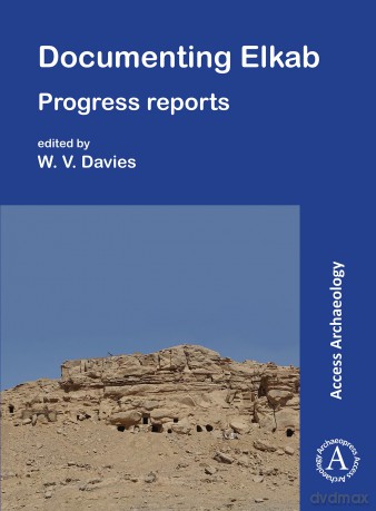 Documenting Elkab: Progress Reports - W. Vivian Davies [KSIĄŻKA]