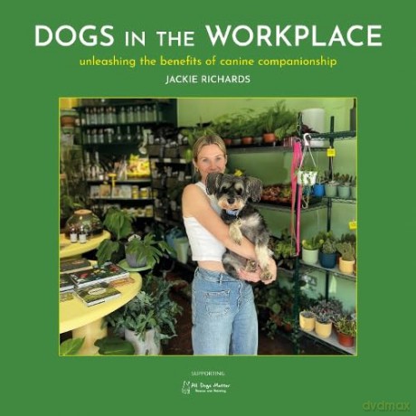 Dogs in the Workplace - Jackie Richards [KSIĄŻKA]