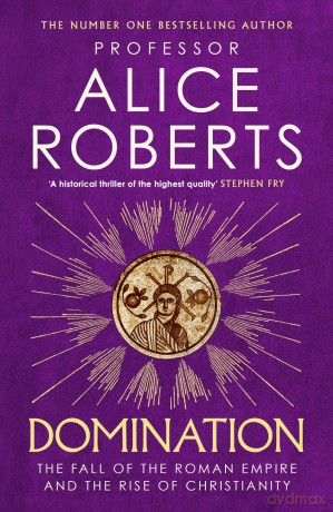 Domination - Alice Roberts [KSIĄŻKA]