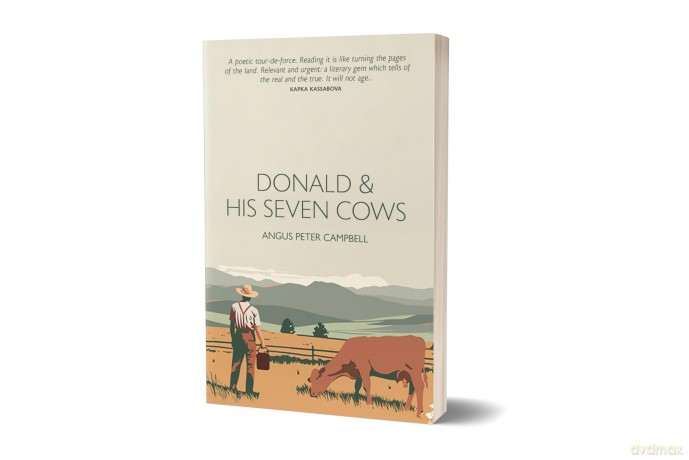 Donald and his seven cows - 'A poetic tour-de-force.' KAPKA KASSABOVA - Angus Peter Campbell [KSIĄŻKA]