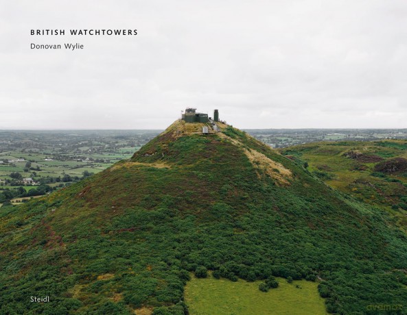 Donovan Wylie: The Tower Series - Donovan Wylie [KSIĄŻKA]